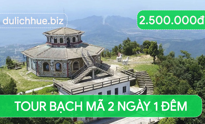 Tour Bạch Mã 2 ngày 1 đêm